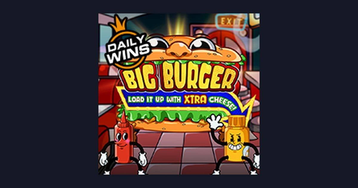 Raih Kemenangan di Slot Gacor Hari Ini Big Burger Load It Up With Xtra Cheese
