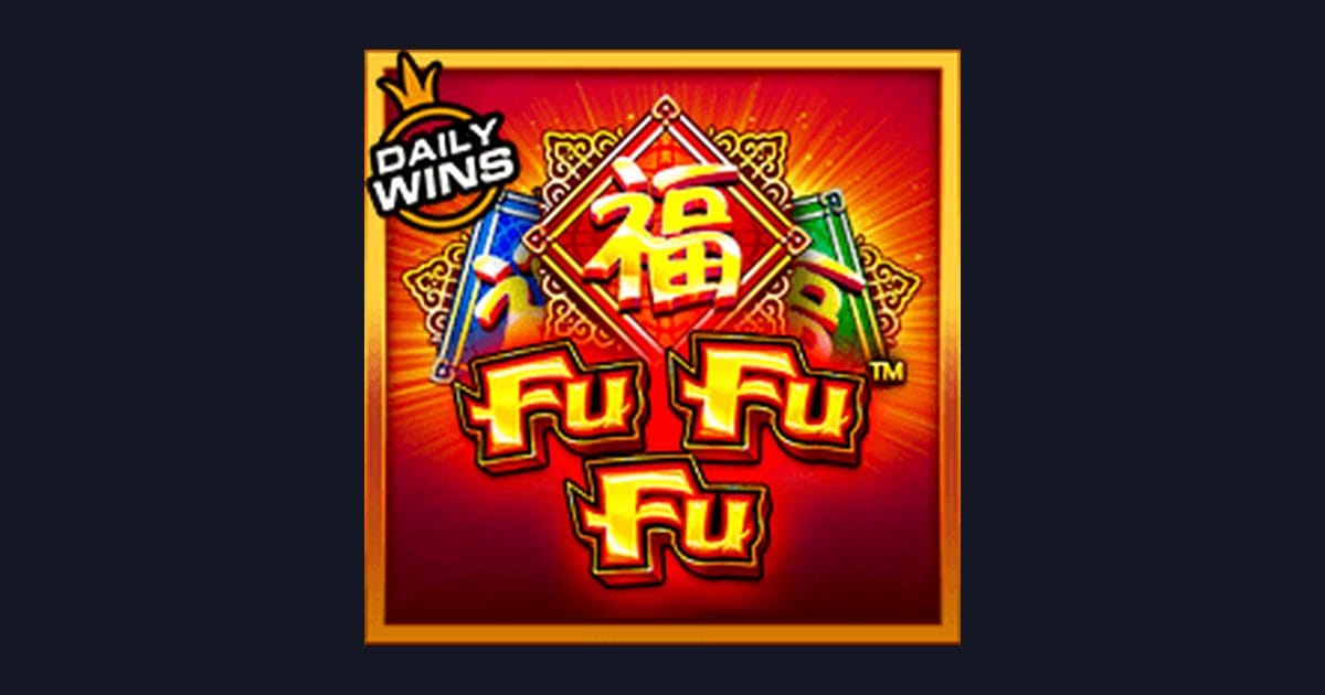 Raih Slot Maxwin di Fu Fu Fu, Sensasi Seru dari Pragmatic Play