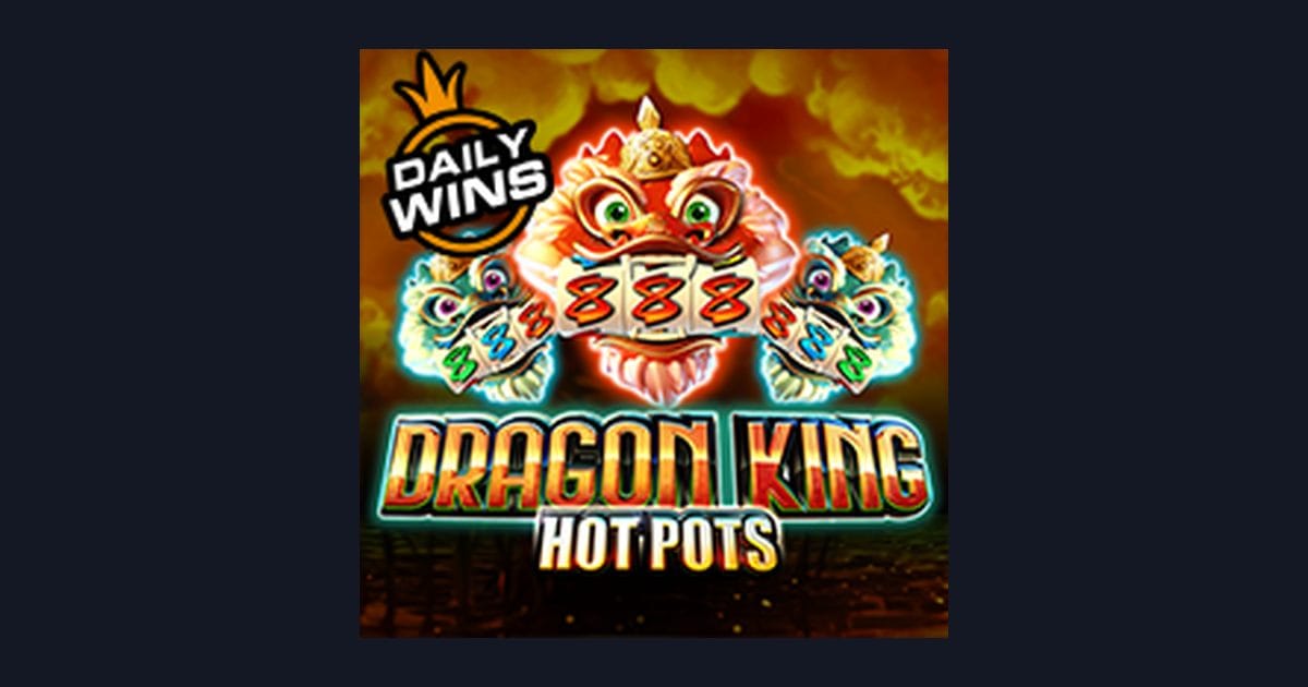 Raih Slot Maxwin Seru di Dragon King Hot Pots dari Pragmatic Play